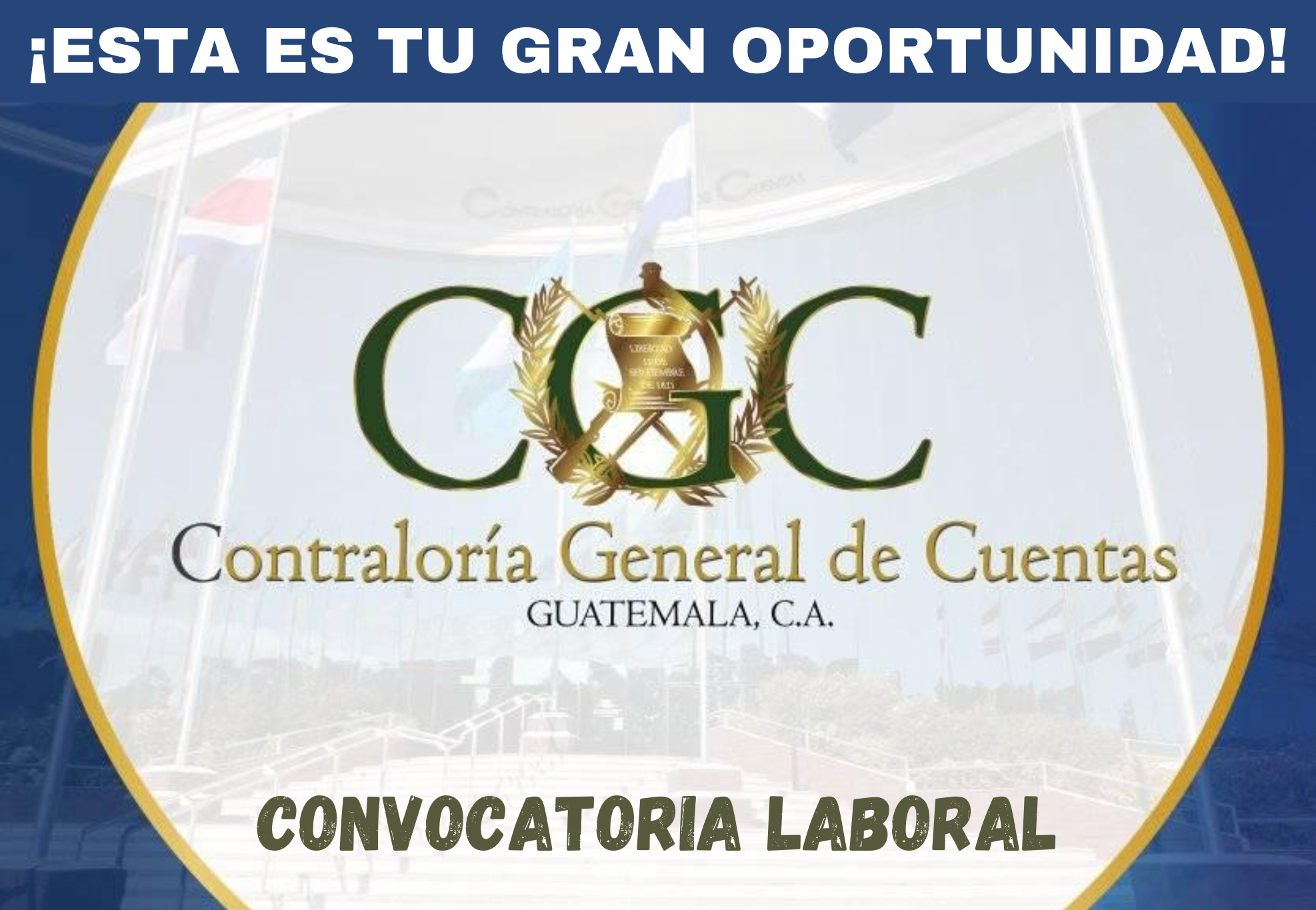 OFERTA LABORAL EN LA CONTRALORIA GENERAL DE CUENTAS EN GUATEMALA